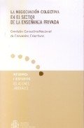 NEGOCIACION COLECTIVA EN EL SECTOR DE LA ENSEÑANZA PRIVADA, LA, de GONZALEZ ORTEGA | portada del libro