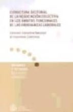 Estructura sectorial de la negociazión colectiva en los ámbitos de, de Varios autores | portada del libro