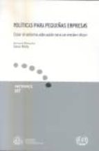 Pol¡ticas para pequeñas empresas, de GERHARD REINECKE | portada del libro