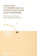 Estado social y autonom¡a colectiva : 25 años de negociación, de JORNADAS DE ESTUDIO SOBRE NEGOCIACION CO | portada del libro