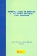 Manual básico de derecho y ciudadan¡a española en el exterior, de CAZORLA GONZALEZ | portada del libro