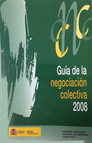 Guía de la negociación colectiva 2008., de Comisión Consultiva Nacional de Convenios Colectivos | portada del libro