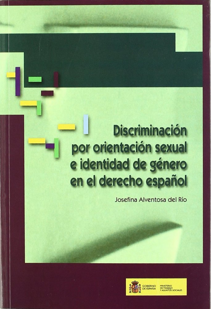 Discriminación por orientación sexual e identidad de género en el derecho español, de ALVENTOSA DEL RIO | portada del libro