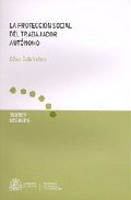 PROTECCION SOCIAL DEL TRABAJADOR AUTONOMO., LA, de GALA VALLEJO | portada del libro