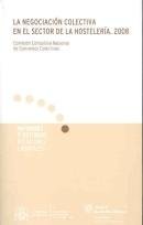 NEGOCIACION COLECTIVA EN EL SECTOR DE LA HOSTELERIA, 2008, LA, de Varios autores | portada del libro