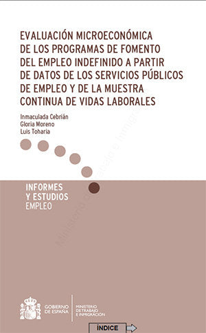 Evaluación microeconómica de los programas de fomento del empleo indefinido a partir de datos de los, de Varios autores | por
