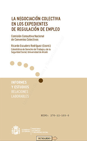 La negociación colectiva en los expedientes de regulación de empleo, de Escudero Rodríguez, Ricardo | portada del libro