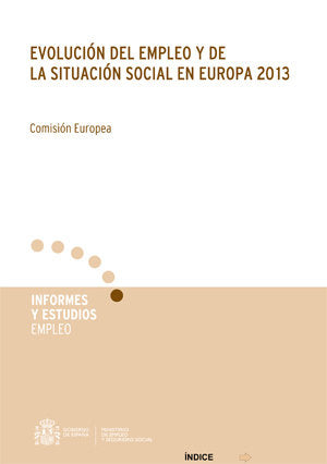 Evolución del empleo y de la situación social en Europa 2013., de Comisión Europea, Comisión Europea | portada del libro