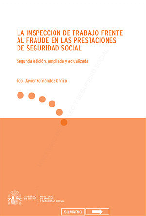 La Inspección de Trabajo frente al fraude en las prestaciones de Seguridad Social. 2ª edición, de Fernández Orrico, Francisco