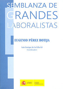 Semblanza Grandes Laboralistas (Eugenio Perez Botija), de Bayón Chacón, Gaspar | portada del libro