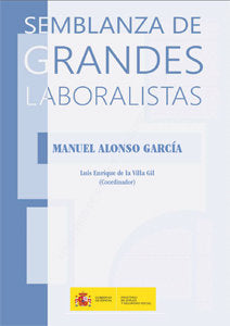 Semblaza de grandes laboralistas (Manuel Alonso García), de Martinez Abascal, Vicente Antonio | portada del libro