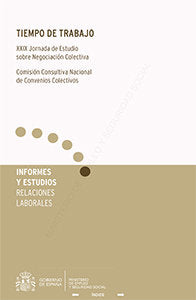 Tiempo de trabajo (XXIX Jornada de estudio sobre Negociación Colectiva) Madrid 10/11/2016, de Comisión Consultiva Nacional de