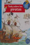 TODO SOBRE LOS PIRATAS- QUE? COMO? POR QUE?, de Varios autores | portada del libro
