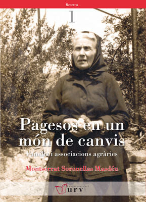 Pagesos en un món de canvis, de Soronellas Masdéu, Montserrat | portada del libro