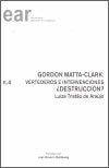 Gordon Matta-Clark: vertederos e intervenciones. ¿Destrucción?, de Tristao de Araújo | portada del libro
