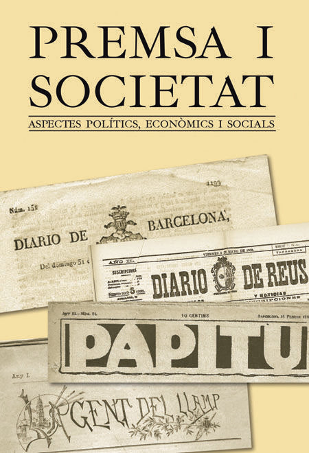 PREMSA I SOCIETAT, de CAPDEVILA I CAPDEVILA, JOAQUIM MARIA | portada del libro