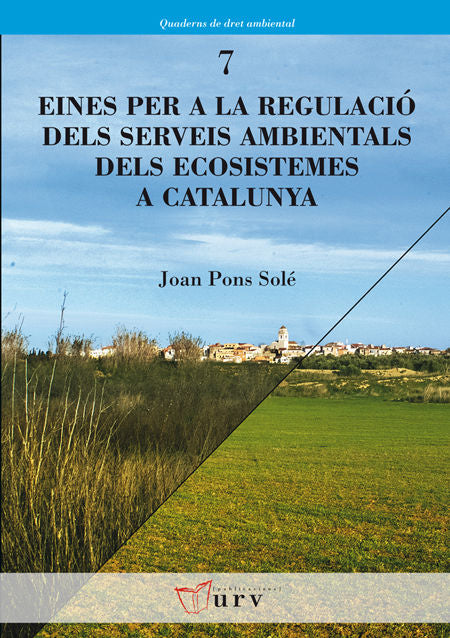 Eines per a la regulació dels serveis ambientals dels ecosistemes a Catalunya, de Pons i Solé, Joan | portada del libro