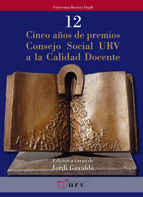 Cinco años de premios Consejo Social URV a la calidad docente, de Varios autores | portada del libro