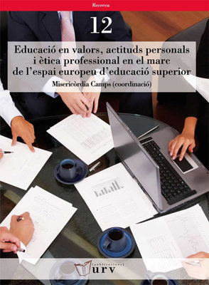 Educació en valors, actituds personals i ètica professional en el marc de l'espai europeu d'educació, de Varios autores | por