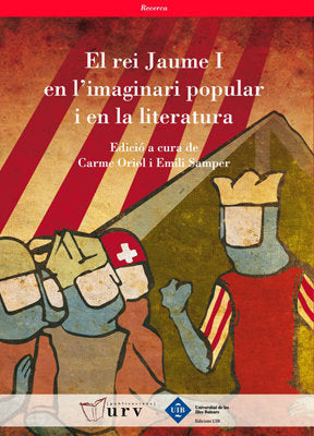 El rei Jaume I en l'imaginari popular i en la literatura, de Varios autores | portada del libro