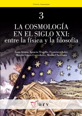 La cosmología en el siglo XXI: entre la física y la filosofía, de Varios autores | portada del libro