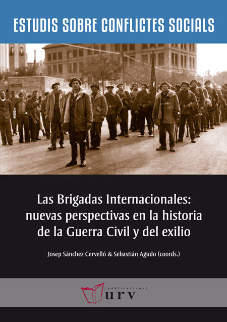 Las Brigadas Internacionales: nuevas perspectivas en la historia de la Guerra Civil y del exilio, de Varios autores | portada