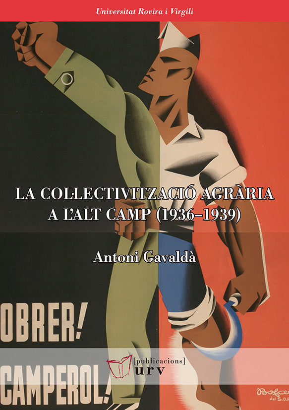 La col·lectivització agrària a lÆAlt Camp (1936û1939), de Gavaldà Torrens, Antoni | portada del libro