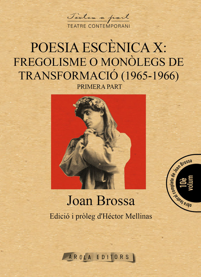 Poesia escènica X: Fregolisme o monòlegs de transformació (1965-1966) [1], de BROSSA, JOAN | portada del libro