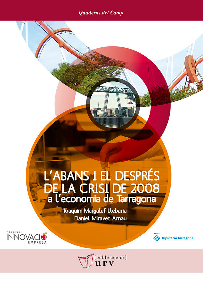 L'abans i el després de la crisi de 2008 a l'economia de Tarragona, de Margalef Llebaria, Joaquim | portada del libro