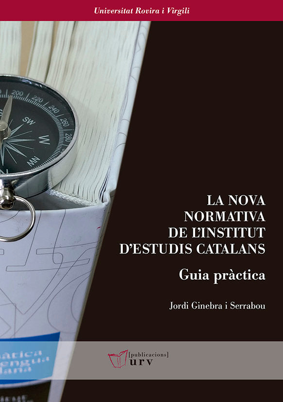 La nova normativa de l'Institut d'Estudis Catalans. Guia pràctica, de Ginebra i Serrabou, Jordi | portada del libro