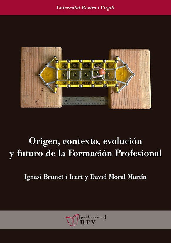Origen, contexto, evolución y futuro de la Formación Profesional, de Brunet i Icart, Ignasi | portada del libro