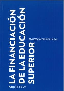 FINANCIACION DE LA EDUCACION SUPERIOR, LA, de GRAU VIDAL, FRANCESC XAVIER | portada del libro