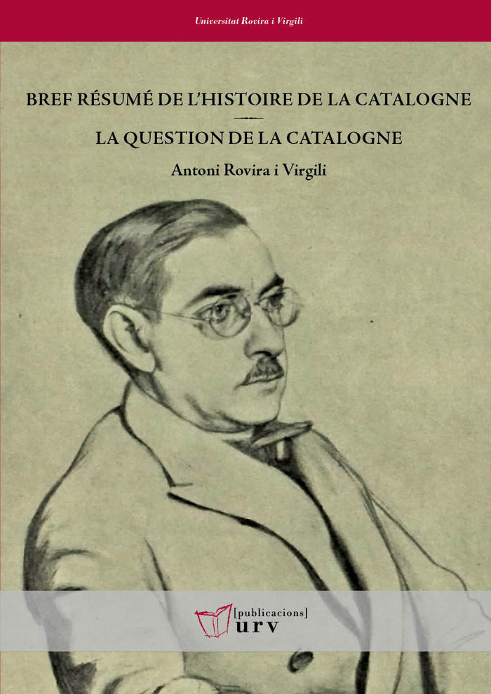 Bref résumé de l'histoire de la Catalogne / La question de la Catalogne, de Rovira i Virgili, Antoni | portada del libro