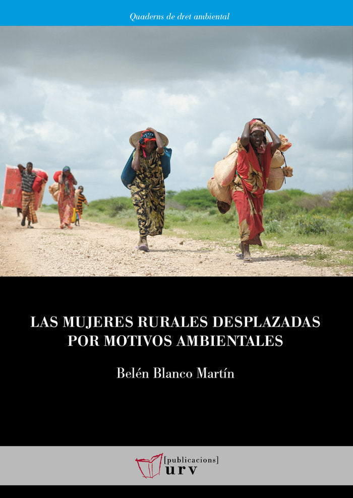Las mujeres rurales desplazadas por motivos ambientales, de BLANCO MARTIN, BELEN | portada del libro