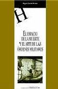 El espacio de la muerte y el arte de las Órdenes Militares, de Cortés Arrese | portada del libro