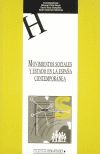 MOVIMIENTOS SOCIALES Y ESTADO EN LA ESPAÑA CONTEMPORANEA, de SANCHEZ SANCHEZ | portada del libro