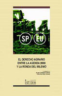 DERECHO AGRARIO ENTRE LA AGENDA 2000 Y LA RONDA DEL MILENIO, EL, de CARRASCO PERERA | portada del libro
