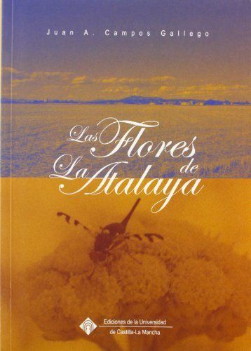 FLORES DE LA ATALAYA, LAS, de CAMPOS GALLEGO | portada del libro