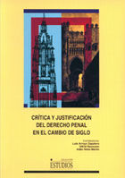 CRITICA Y JUSTIFICACION DEL DERECHO PENAL EN EL CAMBIO DE SIGLO, de ARROYO ZAPATERO | portada del libro