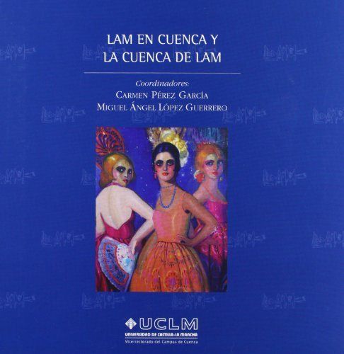 Lam en Cuenca y la Cuenca de Lam, de López Guerrero | portada del libro