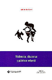 Violencia, discurso y público infantil, de Sánchez Corral, Luis | portada del libro