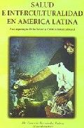 Salud e interculturalidad en América Latina. Antropolog¡a de la salud y cr¡tica, de FERNANDEZ JUAREZ | portada del libro