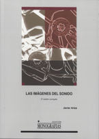 Las imágenes del sonido (2ª edición corregida), de Ariza Pomareta, Javier | portada del libro