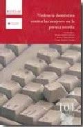 Violencia doméstica contra las mujeres en la prensa escrita, de MARTINEZ VIZCAINO | portada del libro