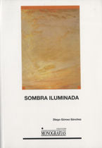 Sombra iluminada, de Gómez Sánchez | portada del libro