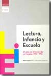 Lectura, infancia y escuela. 25 años del libro escolar en España: 1931-1956, de Cerrillo Torremocha, Pedro César | portada de