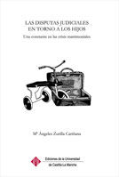 DISPUTAS JUDICIALES EN TORNO A LOS HIJOS, LAS, de ZURILLA CARIÑANA | portada del libro
