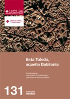 Esta Toledo, aquella Babilonia, de JUAN CARLOS OLIVA MOMPEAN | portada del libro