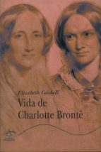 VIDA DE CHARLOTTE BRONTE  *, de Elizabeth Gaskell | portada del libro