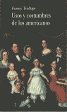 Usos y costumbres de los americanos, de Trollope, Fanny | portada del libro